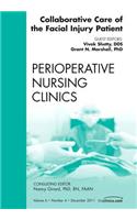 Collaborative Care of the Facial Injury Patient, an Issue of Perioperative Nursing Clinics