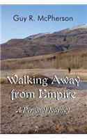 Walking Away from Empire