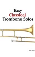 Easy Classical Trombone Solos