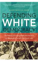 Defending White Democracy