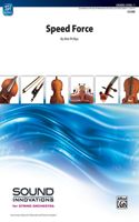 Speed Force: Conductor Score(Sound Innovations for String Orchestra)