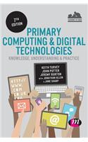 Primary Computing and Digital Technologies: Knowledge, Understanding and Practice