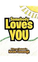 Somebody Loves You