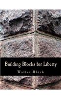 Building Blocks for Liberty (Large Print Edition)