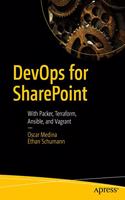 Devops for SharePoint: With Packer, Terraform, Ansible, and Vagrant