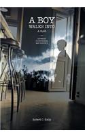 A Boy Walks Into a Bar