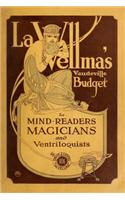 La Vellma's Vaudeville Budget: For Magicians, Mind Readers and Ventriloquists