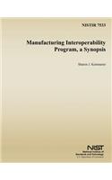 Manufacturing Interoperability Program, a Synopsis