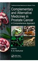 Complementary and Alternative Medicines in Prostate Cancer