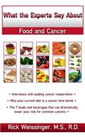 What the Experts Say About Food and Cancer