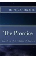 The Promise: (Guardian of the Gates of Heaven)
