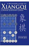 A Beginners Guide to Xiangqi Chinese Elephant Chess