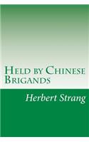 Held by Chinese Brigands