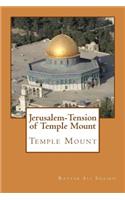 Jerusalem-Tension of Temple Mount: Temple Mount