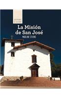 La Misión de San José (Discovering Mission San José)