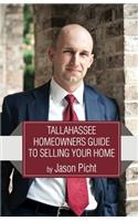 Tallahassee Homeowner's Guide To Selling Your Home