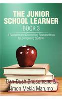 The Junior School Learner Book 3