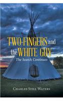Two-Fingers and the White Guy