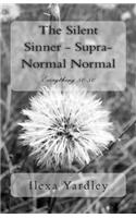 The Silent Sinner - Supra-Normal Normal