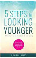 5 Steps To Looking Younger