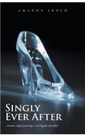Singly Ever After