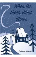 When the North Wind Blows