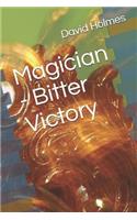 Magician - Bitter Victory