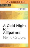 Cold Night for Alligators