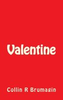 Valentine: For the Unloved and Broken-Hearted