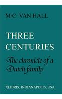 Three Centuries