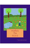Mathew The Hero