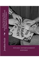 Seance Secrets, Ghost Hunting Tricks & Paranormal Investigation Techniques