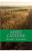 Adieu Cayenne
