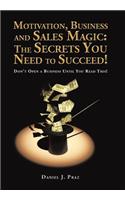 Motivation, Business and Sales Magic