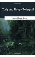 Curly and Floppy Twistytail