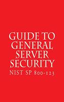 NIST SP 800-123 Guide to General Server Security