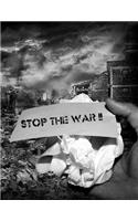 Stop the War Journal: Journal with 150 Lined Pages