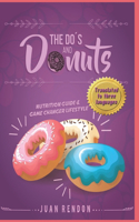 DO'S AND DONUTS - Nutrition Guide and Game Changer Lifestyle