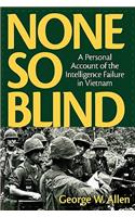 None So Blind