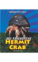 My Friend the Hermit Crab