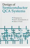 Design of Semiconductor QCA Systems