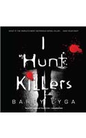 I Hunt Killers Lib/E