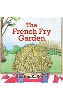French Fry Garden