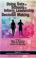 Using Data in Schools to Inform Leadership and Decision Making (HC)