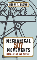 507 Mechanical Movements