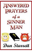 Answered Prayers of a Sinner Man