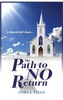 Church Girl's Story...The Path to No Return