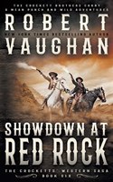 Showdown At Red Rock: A Classic Western(6 The Crocketts)