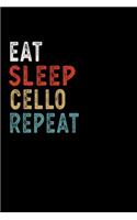 Eat Sleep Cello Repeat Funny Musical Instrument Gift Idea