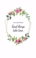 Good things take time - Floral Composition White